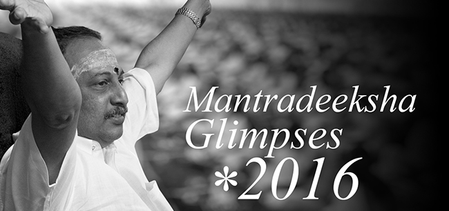 Glimpses of Mantradeeksha 2016